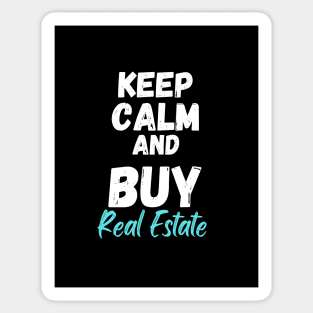 Keep Calm and Buy Real Estate Sticker